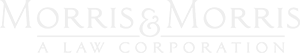 Morris & Morris | A Law Corporation